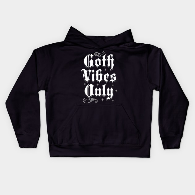 Goth Vibes Only Funny Victorian Vintage Halloween Kids Hoodie by PUFFYP